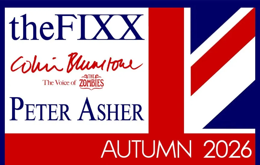 The Fixx, Colin Blunstone (The Voice Of The Zombies) & Peter Asher